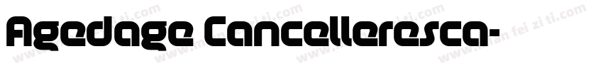 Agedage Cancelleresca字体转换